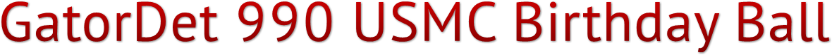GatorDet 990 USMC Birthday Ball GatorDet 990 USMC Birthday Ball